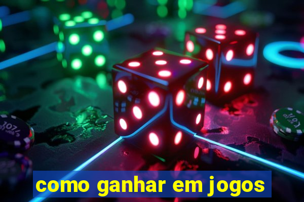 como ganhar em jogos